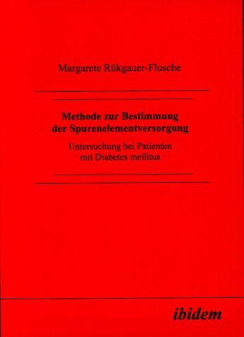 Methode zur Bestimmung der Spurenelementversorgung. Untersuchung bei Patienten mit Diabetes mellitus.