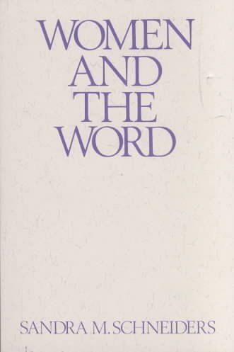 Livres Couvertures de [(Women and the Word)] [By (author) IHM Sandra Schneiders] published on (June, 1986)