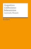 Confessiones / Bekenntnisse: Lateinisch/Deutsch (Reclams Universal-Bibliothek) by 
