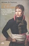 Image de L'Italia di Bonaparte. Politica, statualità e nazione nella penisola tra due rivoluzioni, 1796-1812