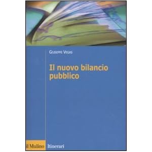 Il nuovo bilancio pubblico Il nuovo bilancio pubblico
