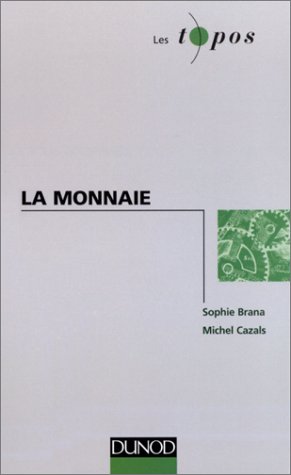 La monnaie La monnaie