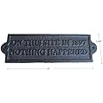 MIDWEST CRAFT HOUSE Cast Iron ON This SITE in 1897 Nothing Happened Plaque Garden Sign Man Cave