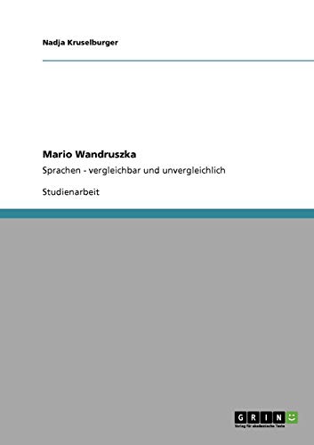 Mario Wandruszka: Sprachen - vergleichbar und unvergleichlich