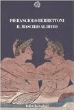 Il maschio al bivio