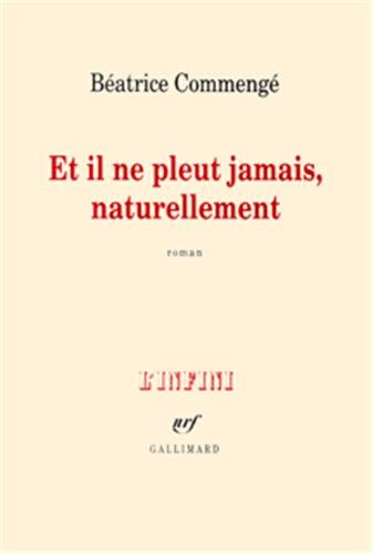 couverture de : Et il ne pleut jamais, naturellement