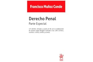 Derecho Penal. Parte especial. 25ª Edición, revisada y puesta al día con la colaboración de Carmen López Peregrín (Manuales de Derecho Penal)