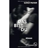 Das bist du: Roman