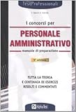 Image de I concorsi per personale amministrativo. Manuale di preparazione