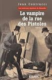 Les nouveaux mystères de Marseille Le vampire de la rue des Pistoles