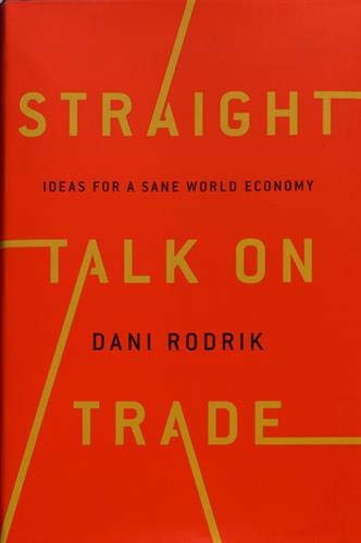 Download Straight Talk on Trade : Ideas for a Sane World Economy Download Straight Talk on Trade : Ideas for a Sane World Economy