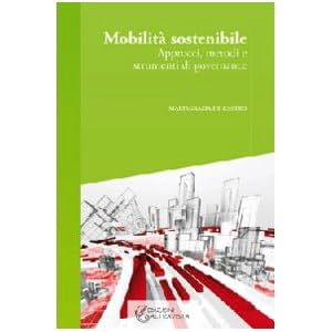 Mobilità sostenibile. Approcci, metodi e strumenti di governance