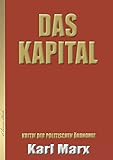 Karl Marx: Das Kapital (Neuauflage mit aktualisierter Rechtschreibung) by Karl Marx, Richard Steinheimer (Lektorat)
