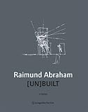 Image de Raimund Abraham: [Un]built