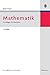 Mathematik: Grundlagen für Ökonomen by 