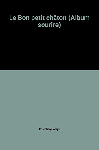 couverture de : Le Bon petit ch&acirc;ton (Album sourire)