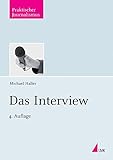 Das Interview: Ein Handbuch für Journalisten (Praktischer Journalismus) by 