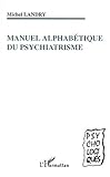 Image de Manuel alphabetique du psychiatrisme