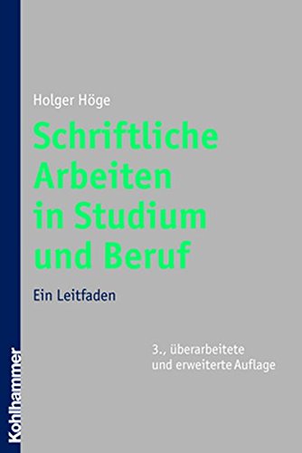 Download Schriftliche Arbeiten in Studium und Beruf. Ein Leitfaden Download Schriftliche Arbeiten in Studium und Beruf. Ein Leitfaden