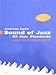 Produktbild SOUND OF JAZZ - 32 JAZZ STANDARDS - arrangiert für Klavier [Noten / Sheetmusic]