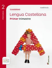 CUADERNO LENGUA CUADRICULA 2 PRIMARIA 1 TRIM SABER HACER