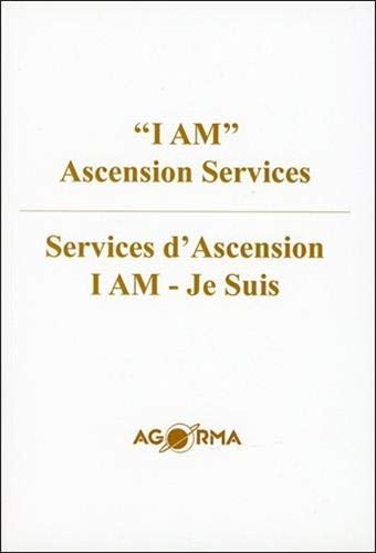 Services d'Ascension - I am - Je Suis - Edition bilingue Services d'Ascension - I am - Je Suis - Edition bilingue