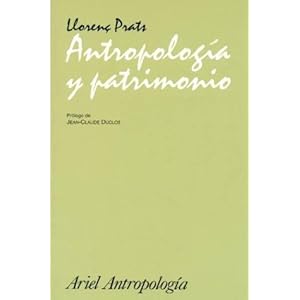 Antropología y patrimonio (Ariel Ciencias Sociales)