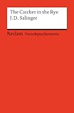The Catcher in the Rye: Englischer Text mit deutschen Worterklärungen. B2-C1 (GER) (Reclams Universal-Bibliothek) by Friederike Poziemski, Jerome D. Salinger