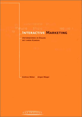 Download Interactive Marketing. Unternehmen im Dialog mit ihren Kunden Download Interactive Marketing. Unternehmen im Dialog mit ihren Kunden