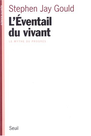 Download L'EVENTAIL DU VIVANT. Le mythe du progrès