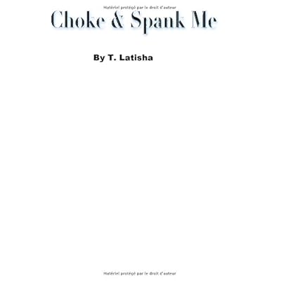 Choke & spank me : Animations