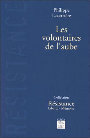 couverture de : Les volontaires de l'aube