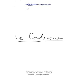 Voyager avec Le Corbusier : croquis de voyages et études