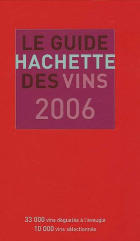 Télécharger Le Guide Hachette des vins, édition 2006 PDF Ebook En Ligne