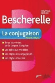 BESCHERELLELA CONJUGAISON POUR TOUS