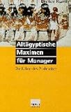 Image de Altägyptische Maximen für Manager: Die Lehre des Ptahhotep