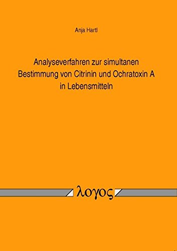 Analyseverfahren zur simultanen Bestimmung von Citrinin und Ochratoxin A in Lebensmitteln