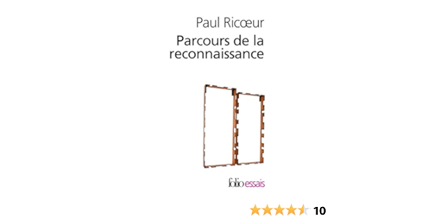 Amazon Fr Parcours De La Reconnaissance Trois Etudes Ricœur Paul Livres
