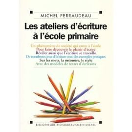 Les  ateliers d'écriture à l'école primaire