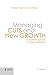 Managing Cuts and New Growth: An innovative approach to change management by Barbara Heitger, Alexander Doujak