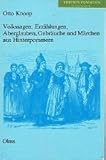 Image de Volkssagen, Erzählungen, Aberglauben, Gebräuche und Märchen aus dem östlichen Hinterpo