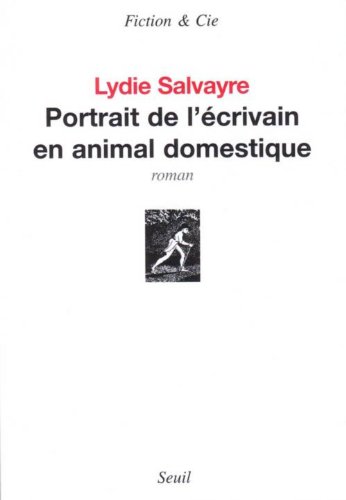Portrait de l'écrivain en animal domestique