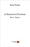 Image de Le Chevalier de Fleurance - Tome 1 : Camille