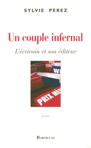 Download UN COUPLE INFERNAL L'ECRIVAIN ET SON EDITEUR Download UN COUPLE INFERNAL L'ECRIVAIN ET SON EDITEUR