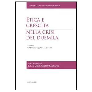 Etica e crescita nella crisi del Duemila