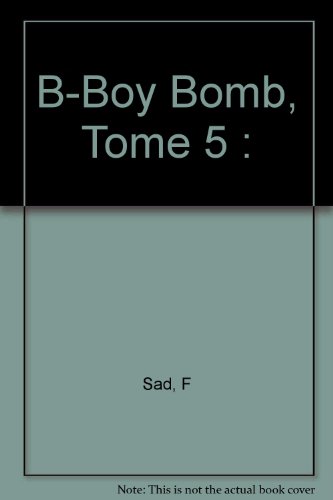 B-Boy Bomb — Tome 5