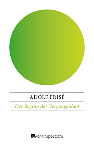 Der Beginn der Vergangenheit (German Edition)