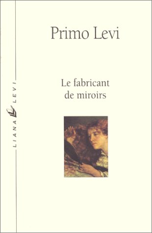 Le  Fabricant de miroirs : contes et réflexions
