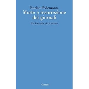 Morte e resurrezione dei giornali (Le forme)