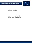 Kreatives Problemlösen in der Werbebranche by Stephanie Eckhardt
